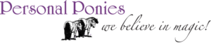 Personal Ponies logo with the words we believe in magic