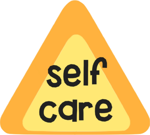 warning sign saying "self care"